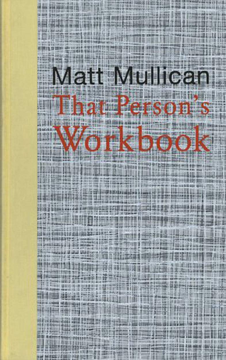 Matt Mullican: That Persons Workbook