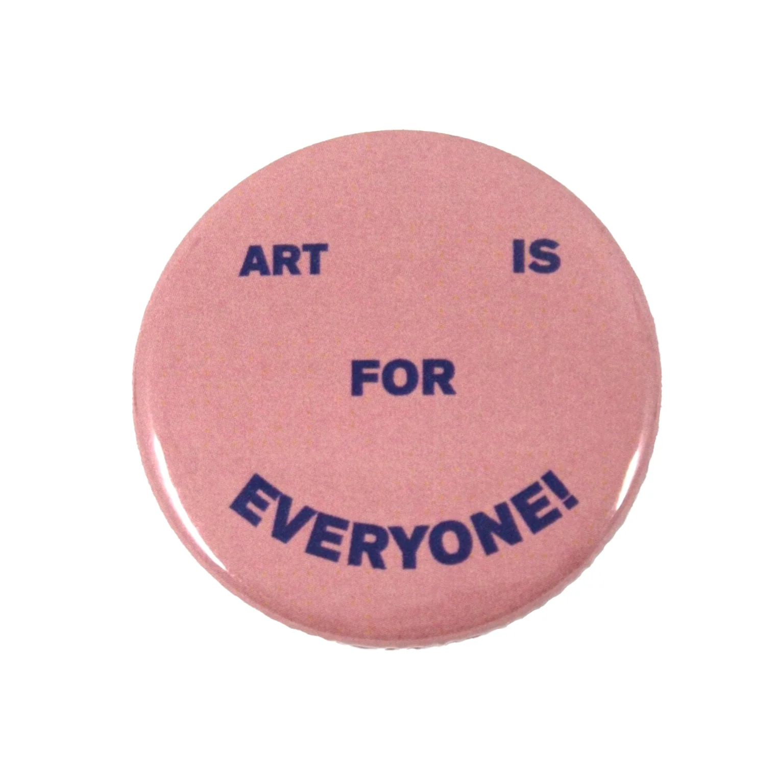 Art is for Everyone Button - Image 8