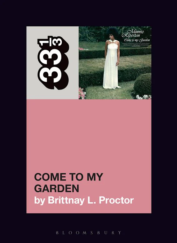 33 1/3 Minnie Riperton's Come to My Garden
