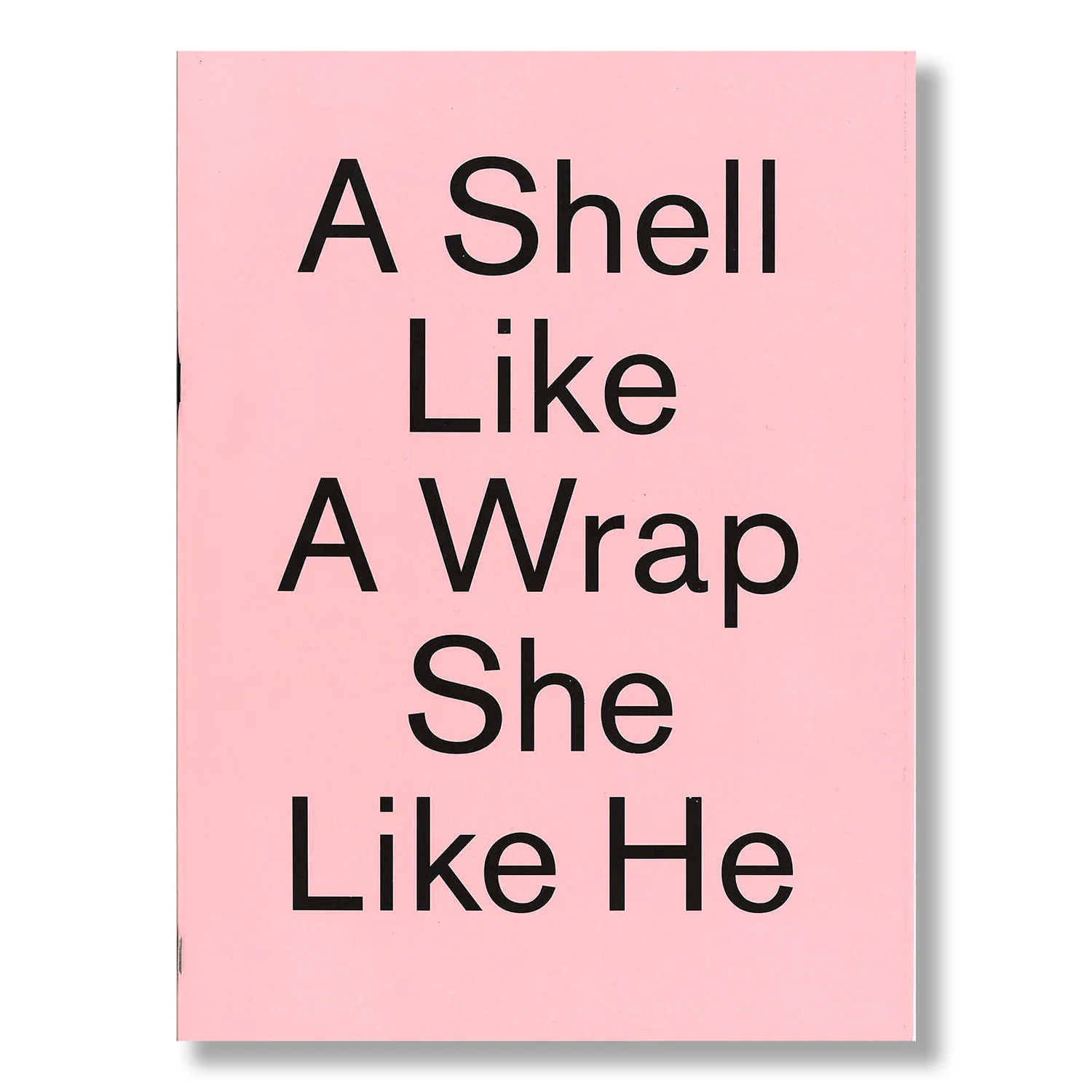 A Shell Like a Wrap She Like He - Image 2