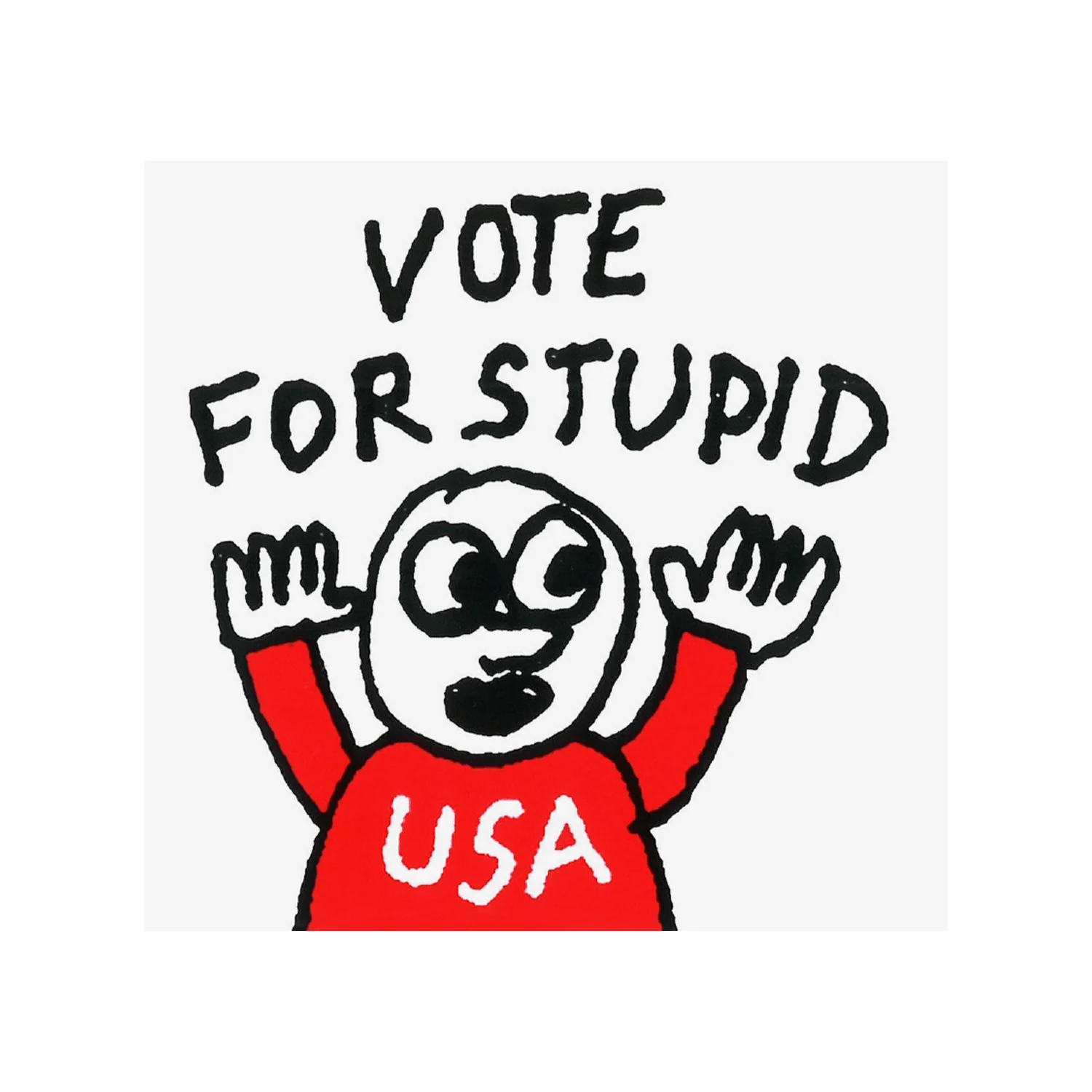 Noah Lyon: Vote For Stupid Sticker