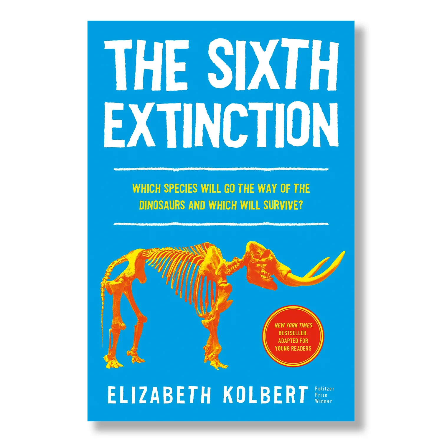 The Sixth Extinction (Young Readers Adaptation)